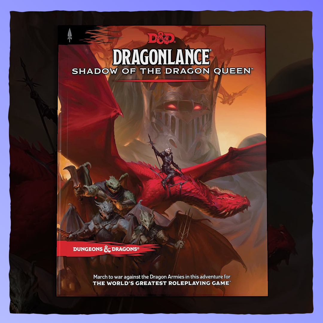 Dungeons & Dragons - Dragonlance: Shadow of the Dragon Queen