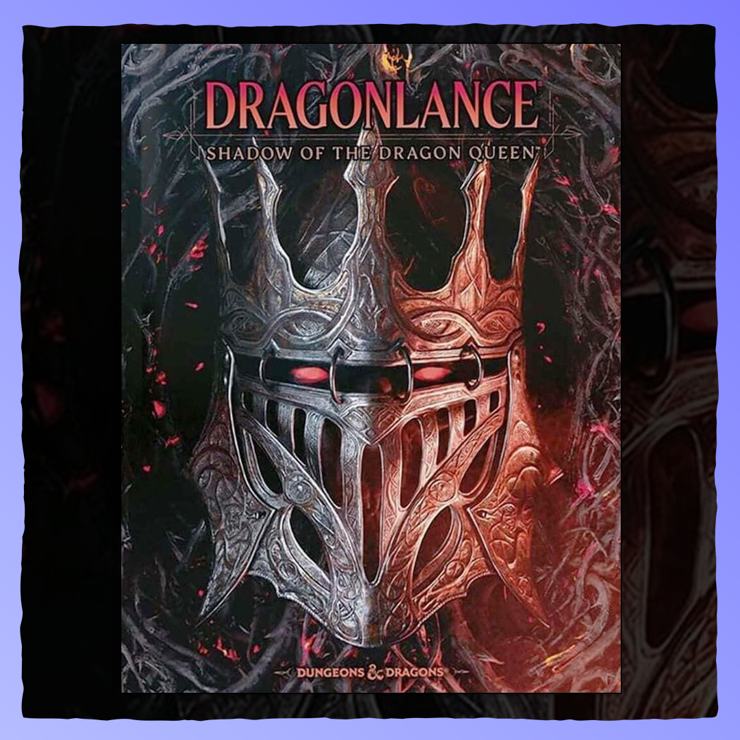 Dungeons & Dragons - Dragonlance: Shadow of the Dragon Queen