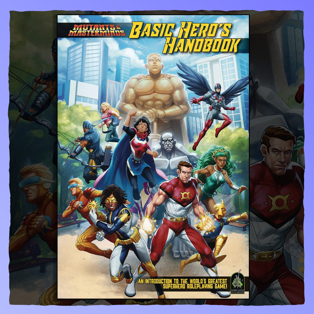 Mutants & Masterminds - Basic Hero's Handbook [Third Edition