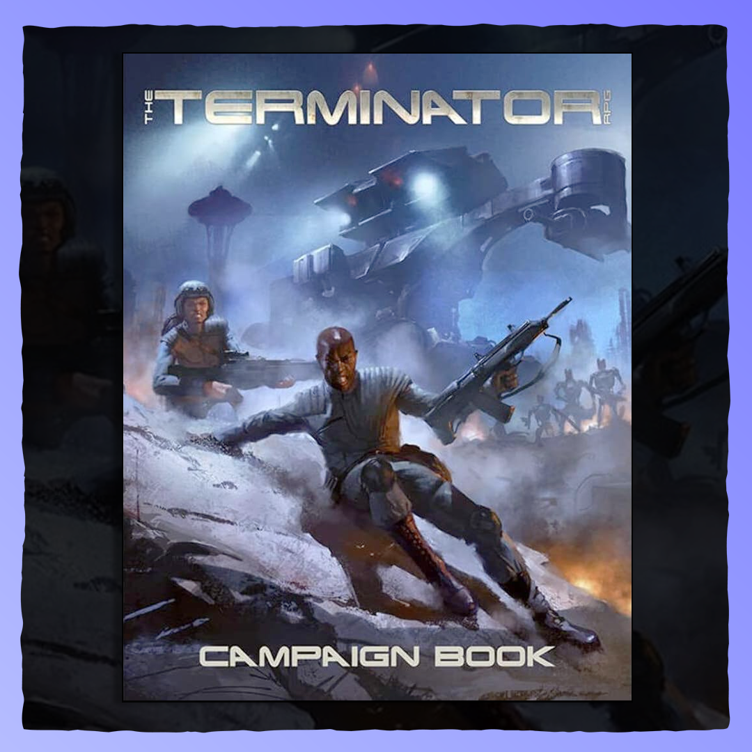 The Terminator RPG - Campaign Book Retrograde Collectibles Movie, Nightfall Games, Roleplaying Game, RPG, Sci-Fi, Science Fiction, Terminator, TTRPG, Word Forg Role Playing Games