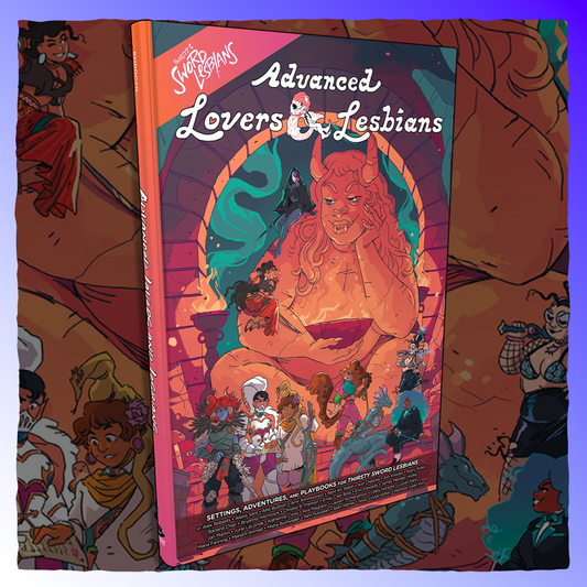 Advanced Lovers & Lesbians - A Thirsty Sword Lesbians Sourcebook Retrograde Collectibles Advanced Lovers and Lesbians, Evil Hat Productions, Gay Spaceship Games, LGBTQ, PBTA, Powered by the Role Playing Games 