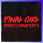 Final Girl - Miniature Pack [Series 2]